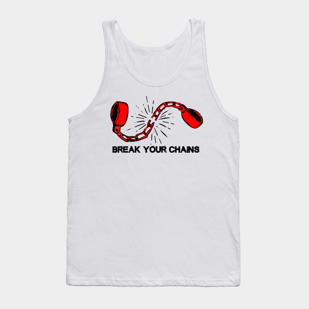 Break Your Chains Tank Top by ALSOTHAT